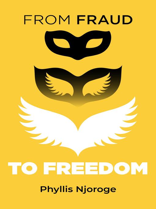 Title details for From Fraud to Freedom by Njoroge - Available